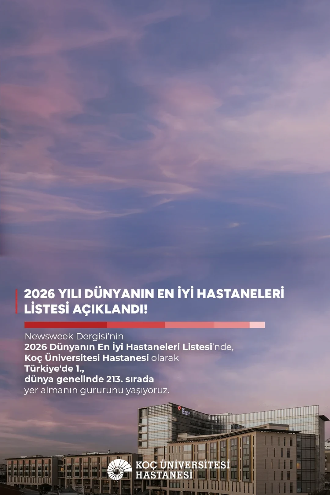 Newsweek 2026 Dünyanın En İyi Hastaneleri listesinde Koç Üniversitesi Hastanesi Türkiye'de 1., dünyada 213. sırada